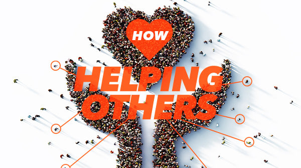 How Helping Others Helps You
